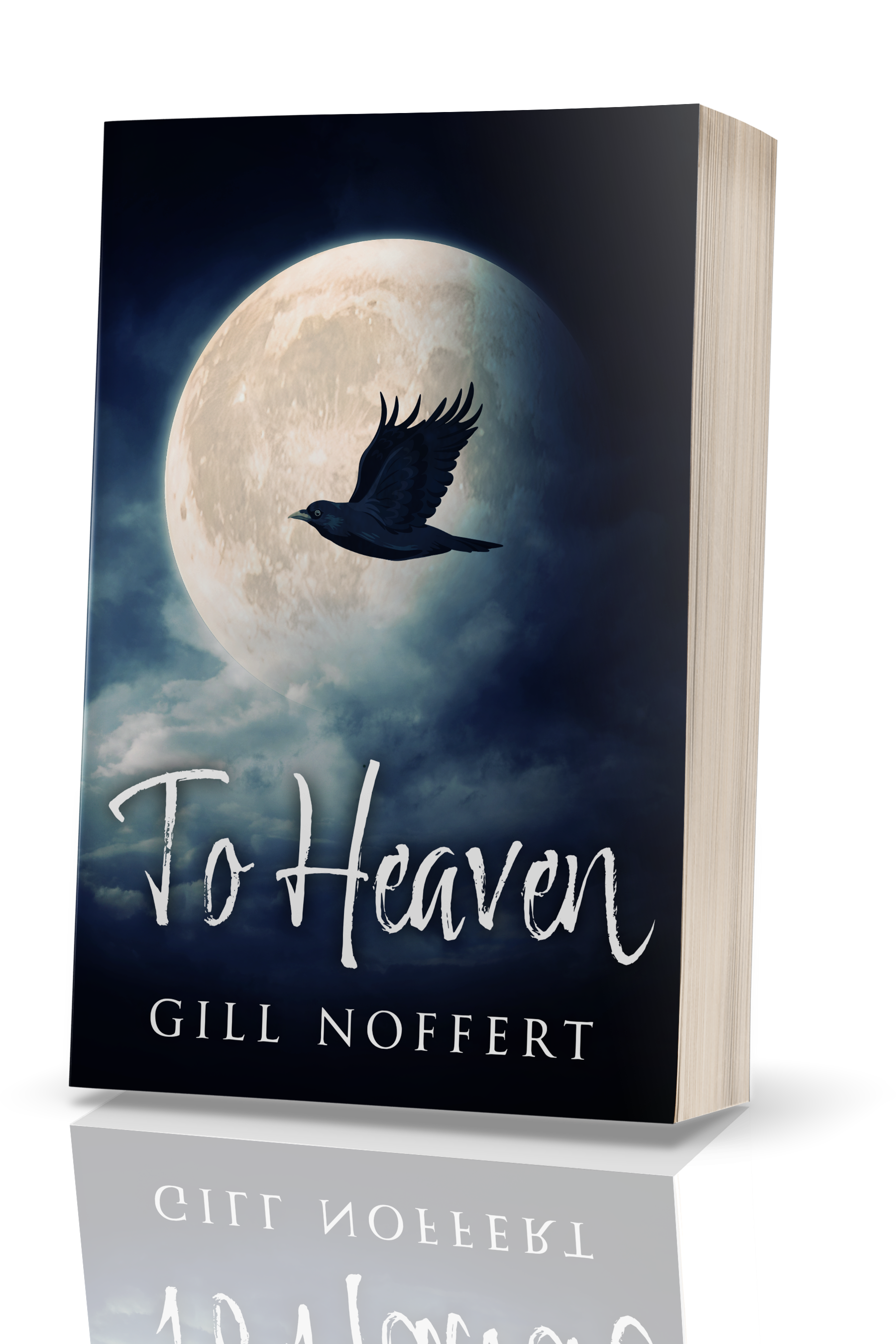 To Heaven by Gill Noffert